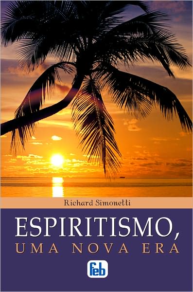 Espiritismo, Uma Nova Era