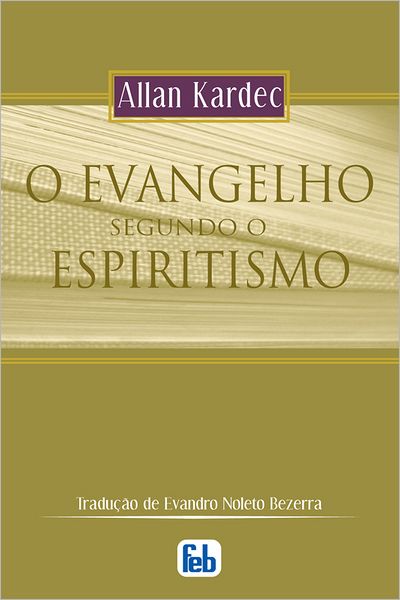 O Evangelho Segundo o Espiritismo