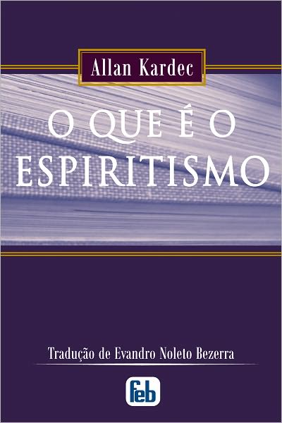 O Que é o Espiritismo