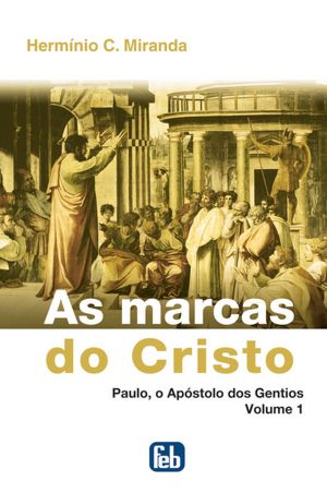 As Marcas do Cristo Vol. 1