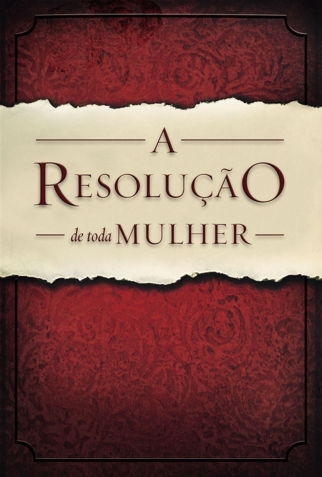 A Resolução de Toda Mulher