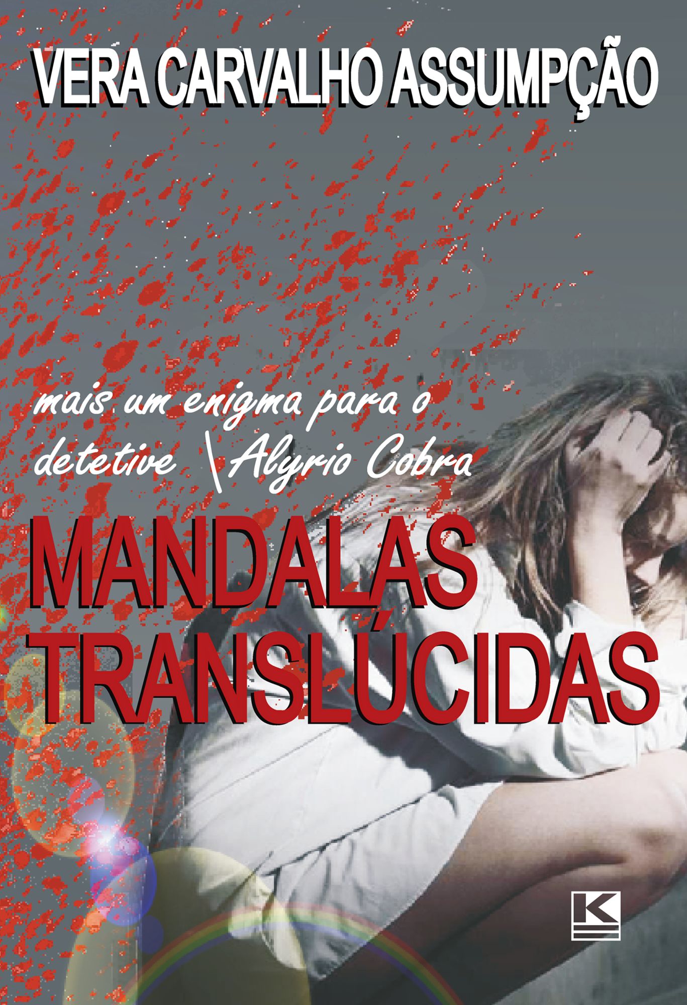 Mandalas translúcidos: mais um mistério de Alyrio Cobra