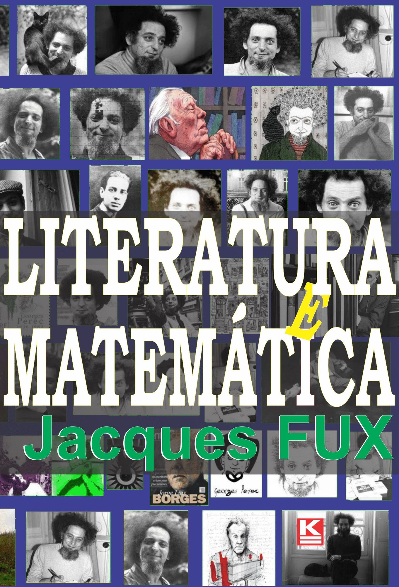 Literatura e Matemática: Jorge Luis Borges, Georges Perec e o OULIPO