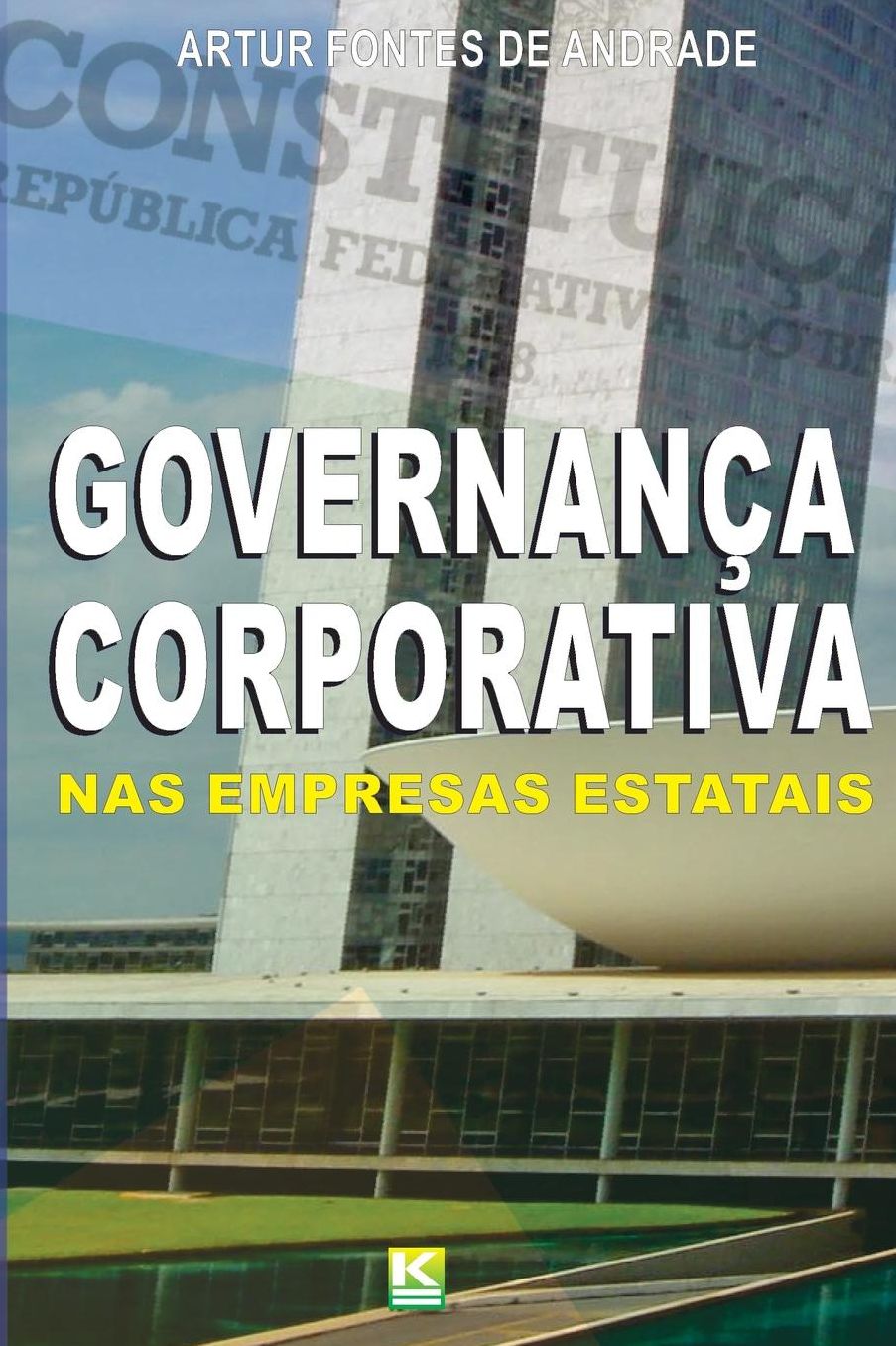 Governan a Corporativa nas Empresas Estatais: Como decorr ncia dos princ pios da administra o p blica