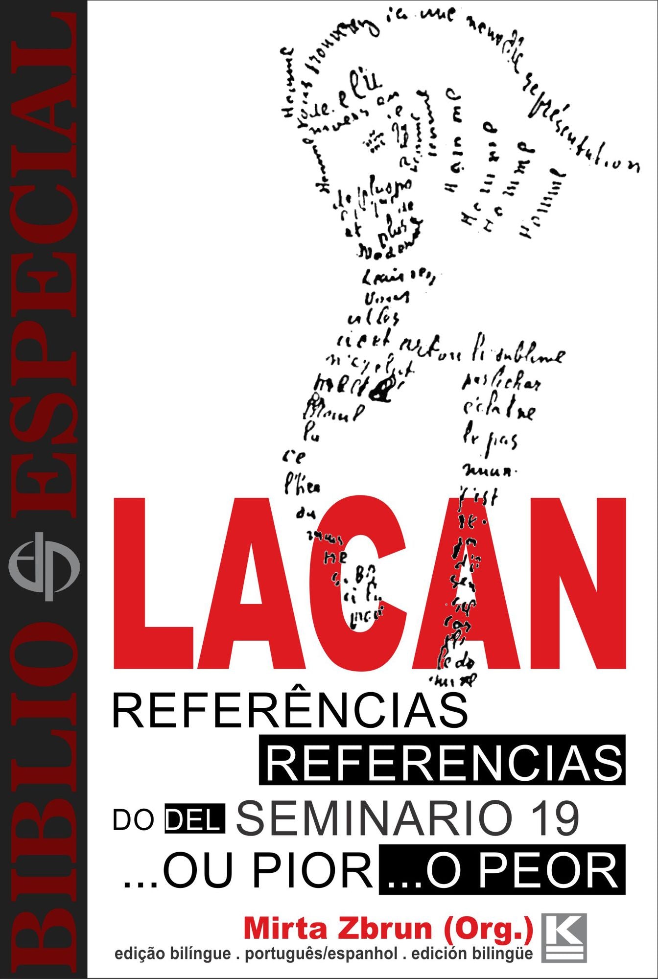 Bibliô Especial - Referências do Seminário 19 ...ou pior : de Jacques Lacan : Biblió Especial - Referencias del Seminario, libro 19 ...o peor