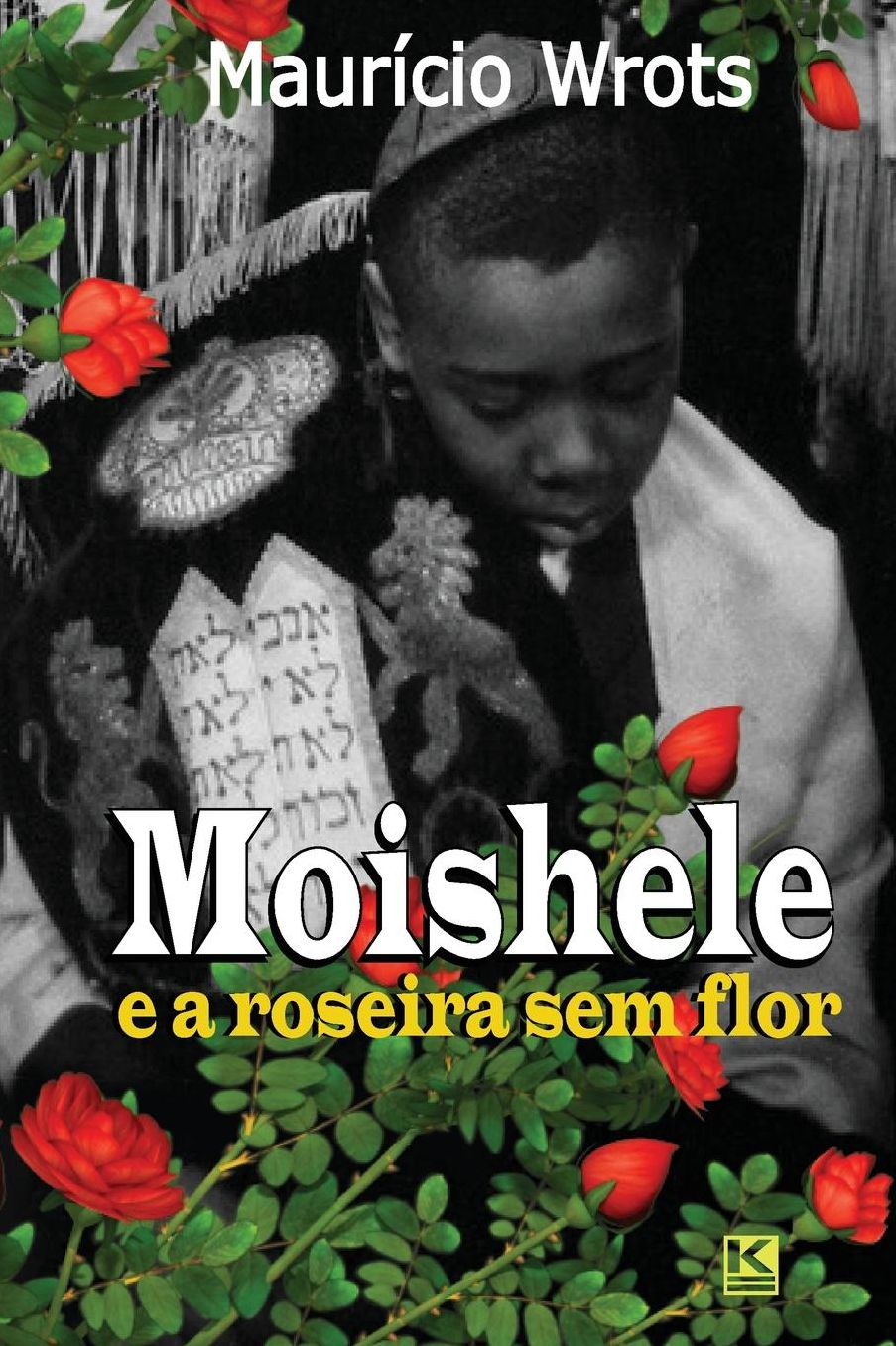 Moishele e a roseira sem flor
