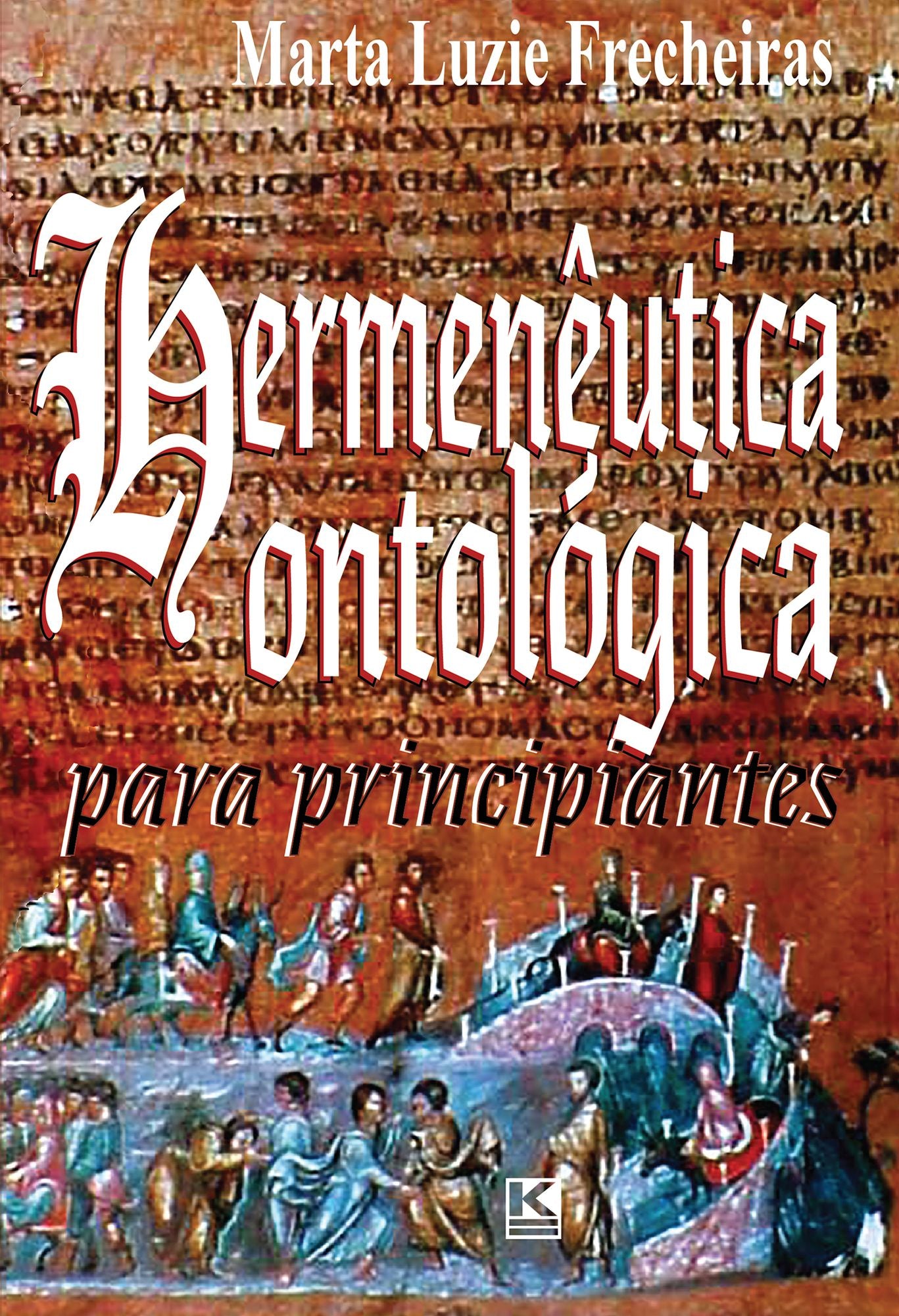 Hermenêutica ontológica para principiantes