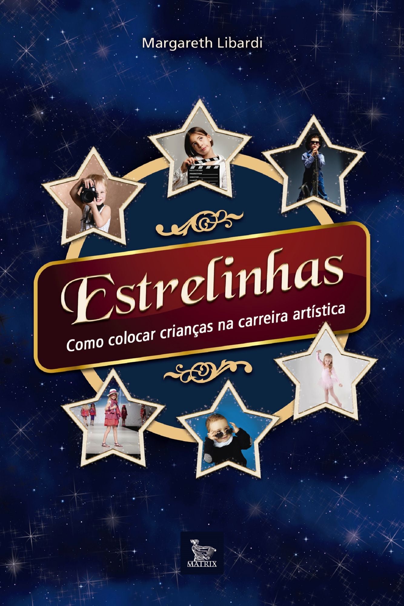 Estrelinhas : como colocar crianças na carreira artística
