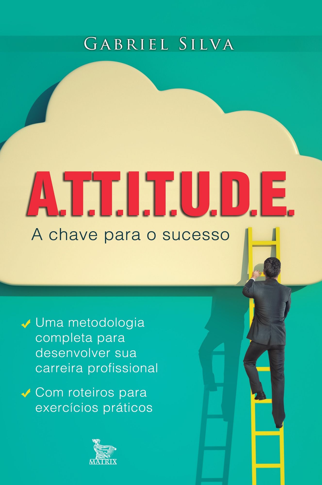 Attitude a chave para o sucesso