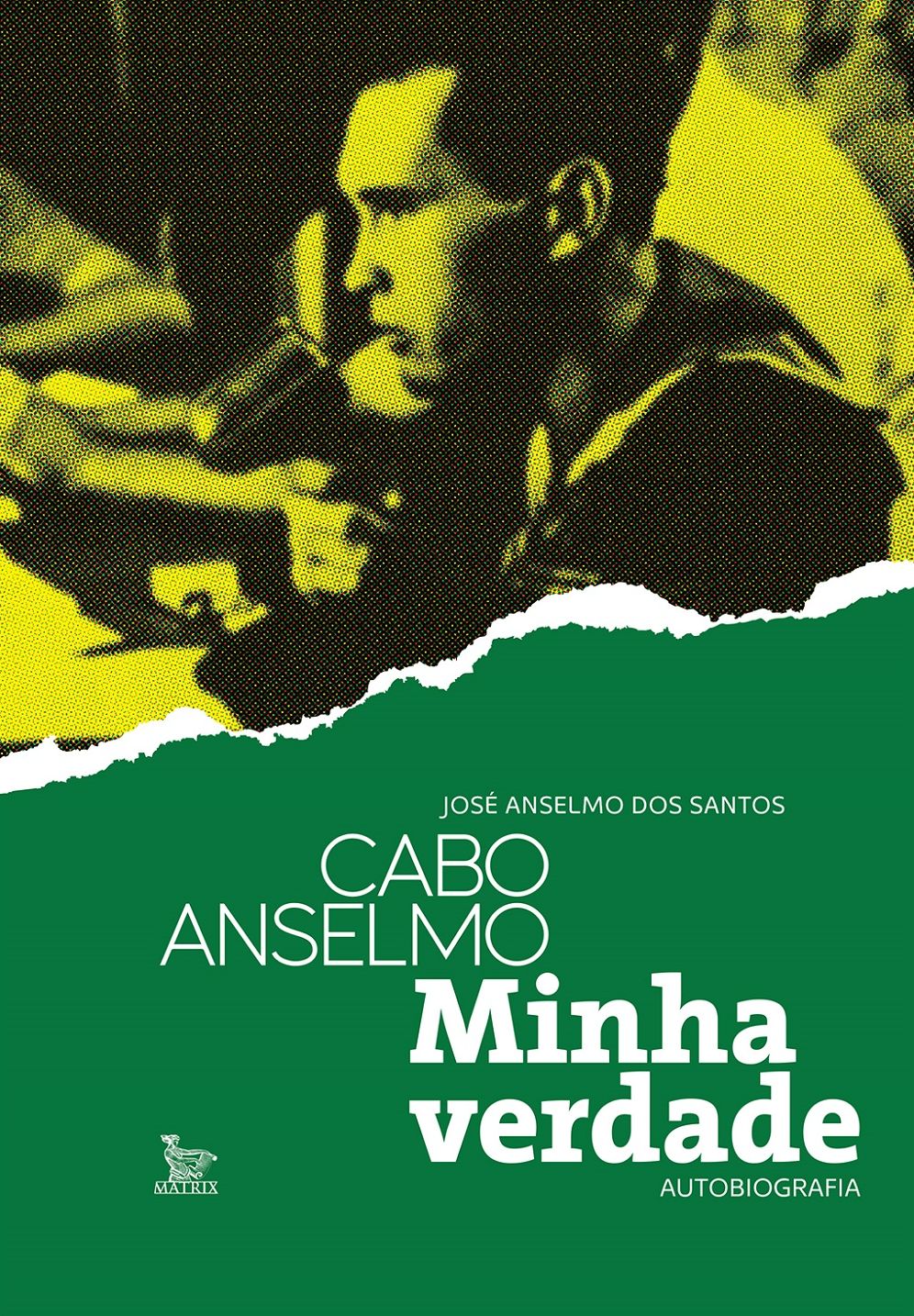 Cabo Anselmo : Minha Verdade
