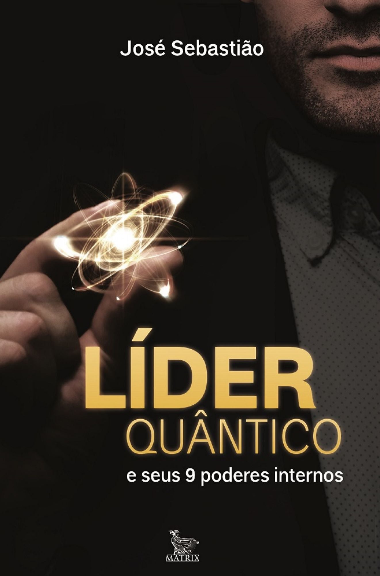 Líder Quântico : e seus nove poderes internos