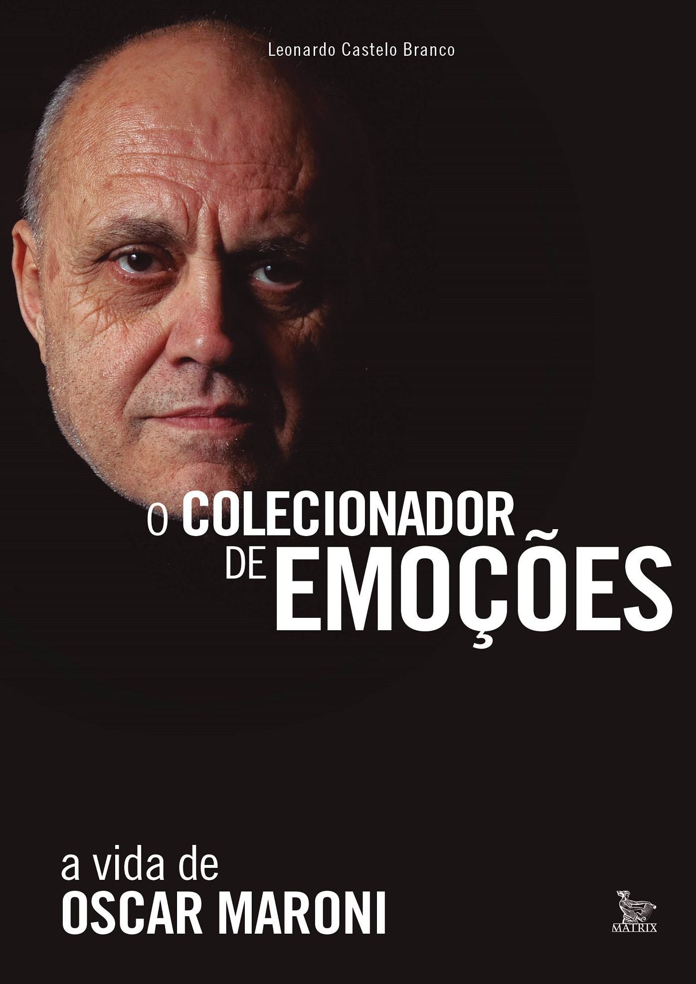 O colecionador de emoções : A vida de Oscar Maroni