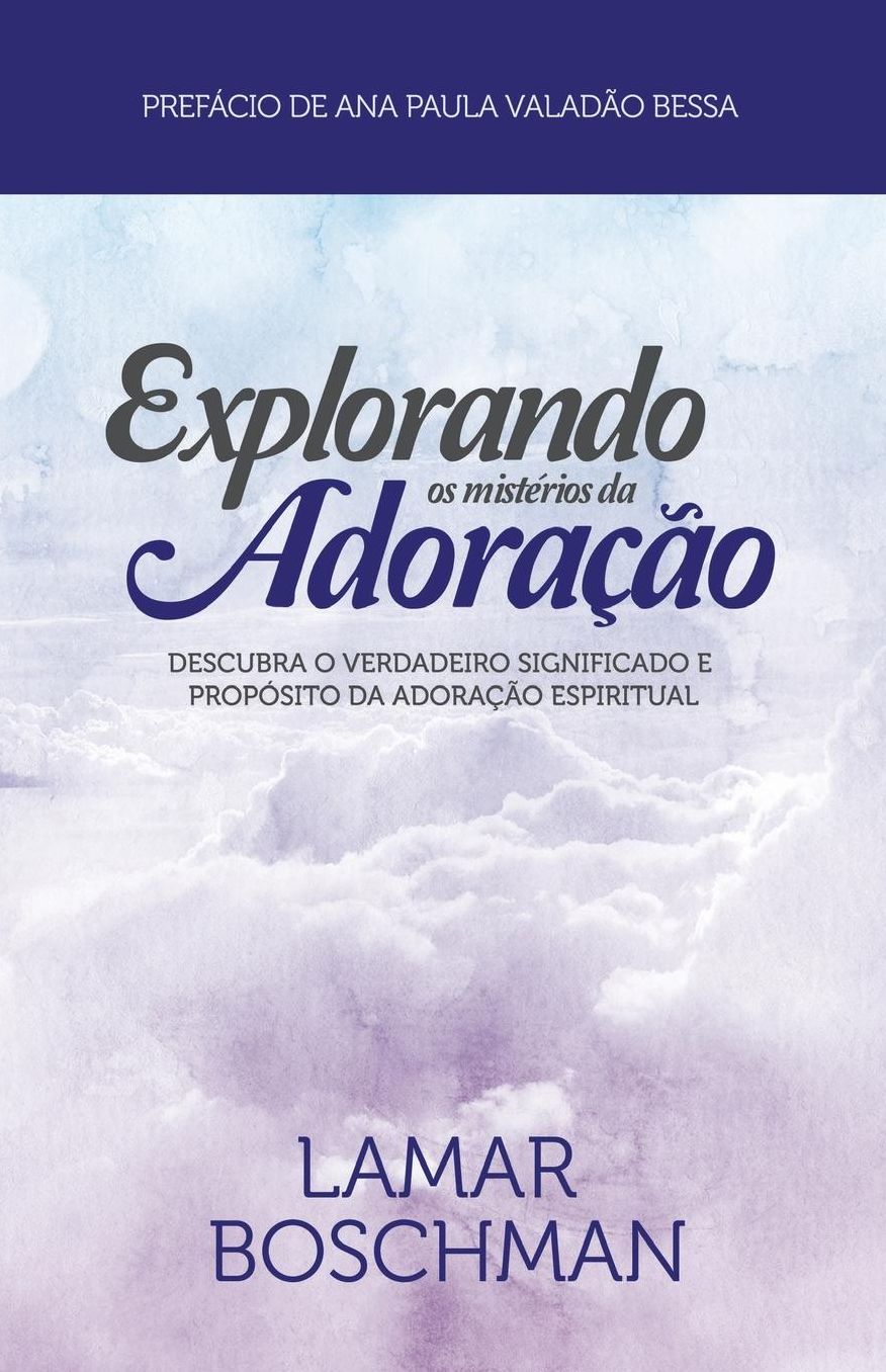 Explorando os Misterios da Adoracaco