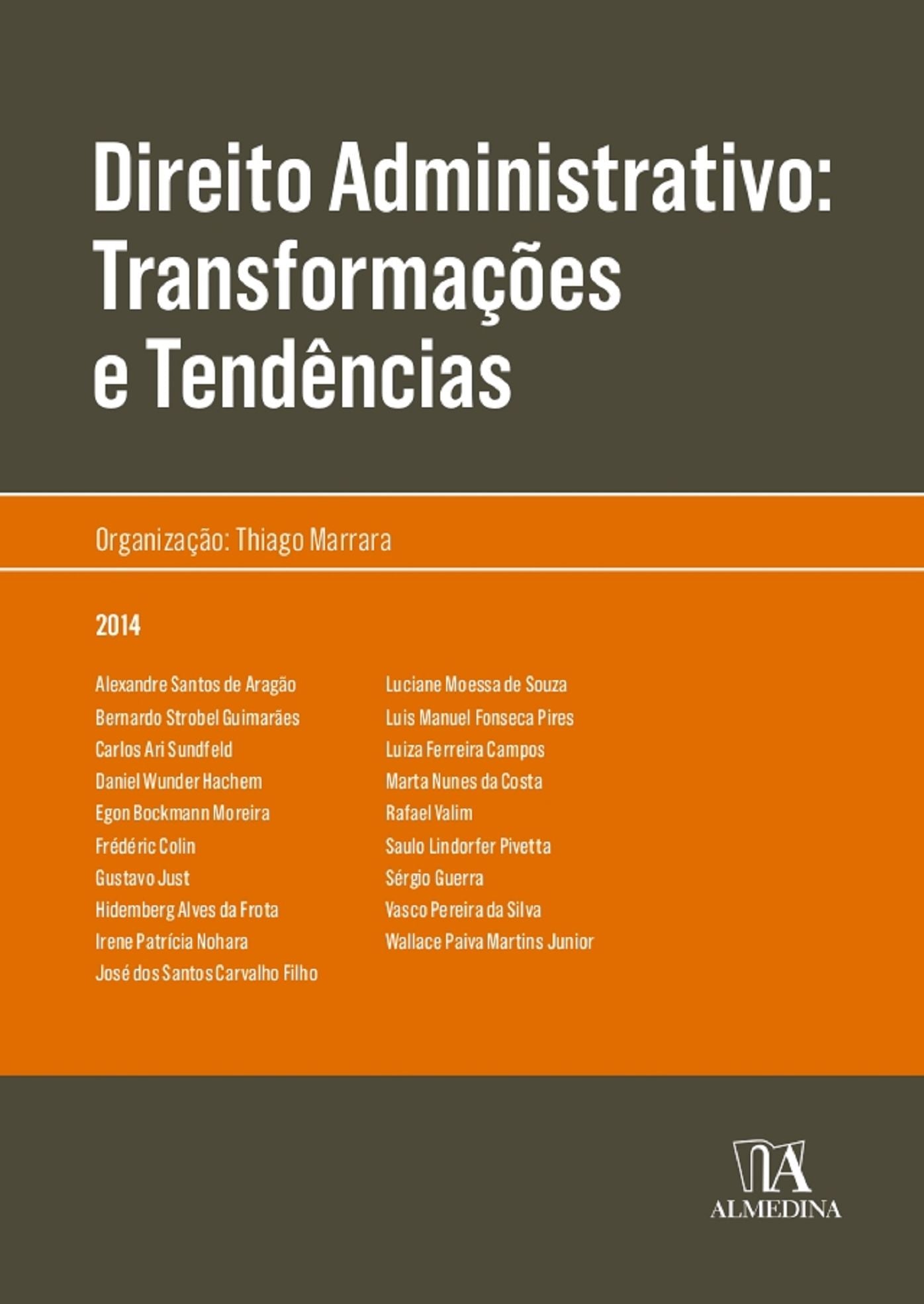 Direito Administrativo: Transformações e Tendências