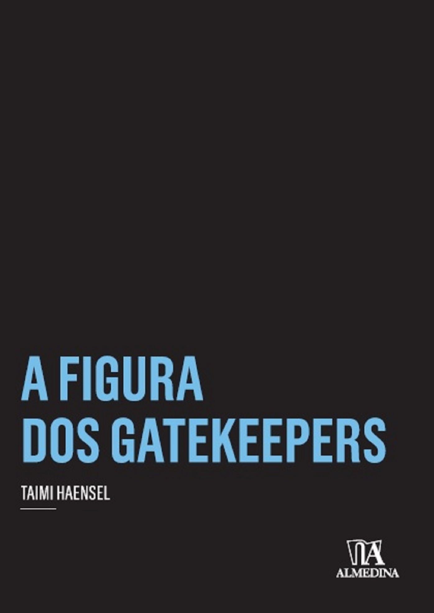 A Figura dos Gatekeepers