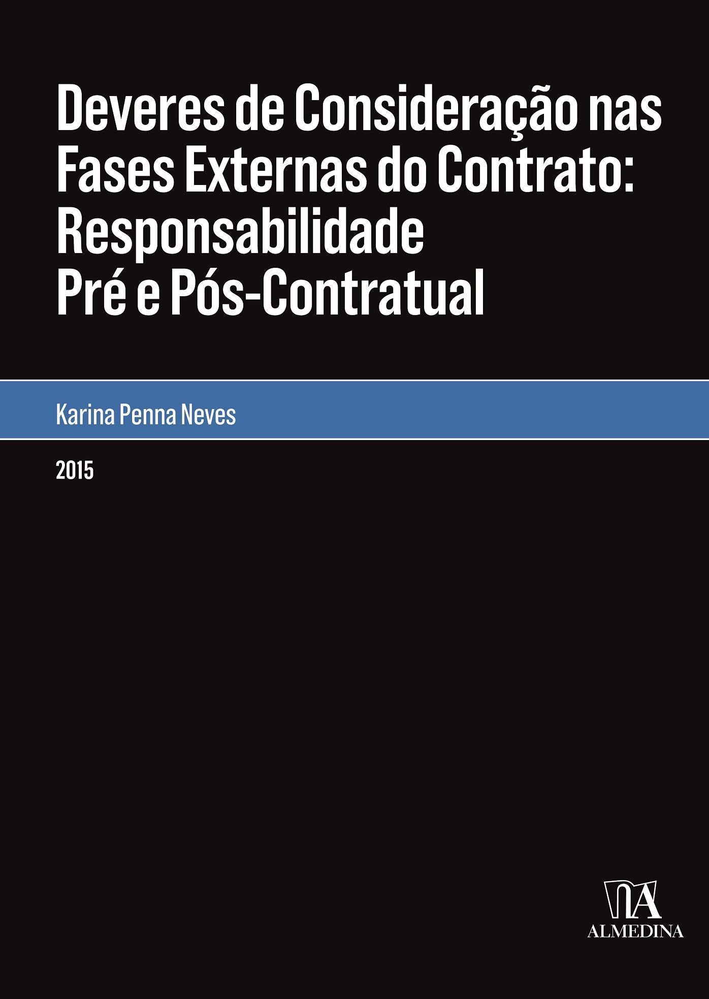 Deveres de Consideração nas Fases Externas do Contrato - Responsabilidade Pré e Pós-Contratual