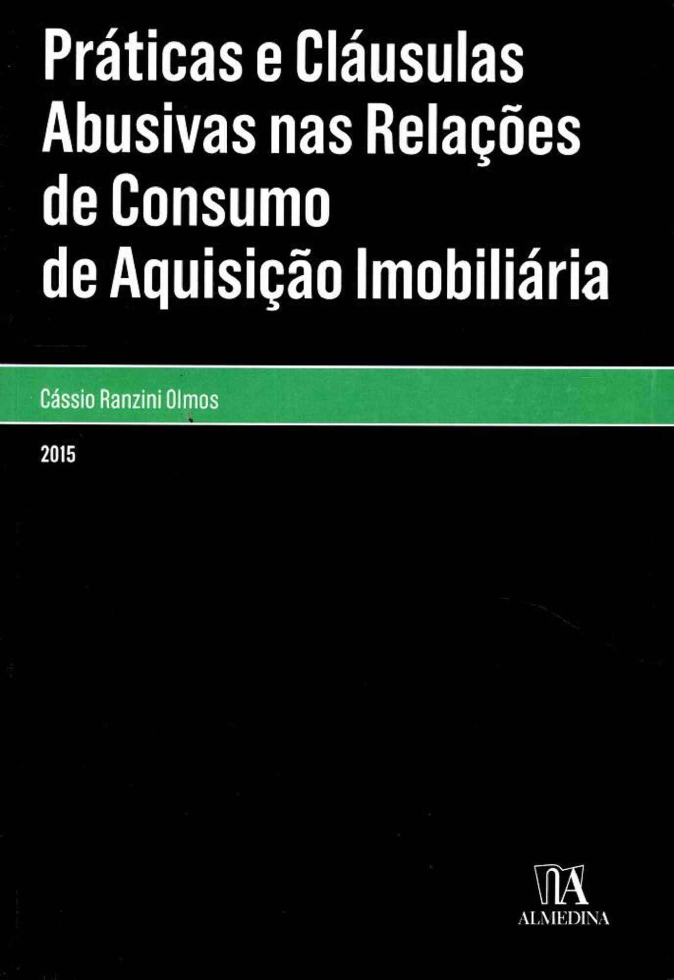 Práticas e Cláusulas Abusivas nas Relações de Consumo de Aquisição Imobiliária