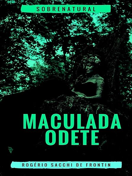 Maculada Odete