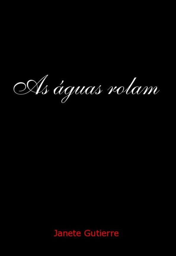 As águas rolam