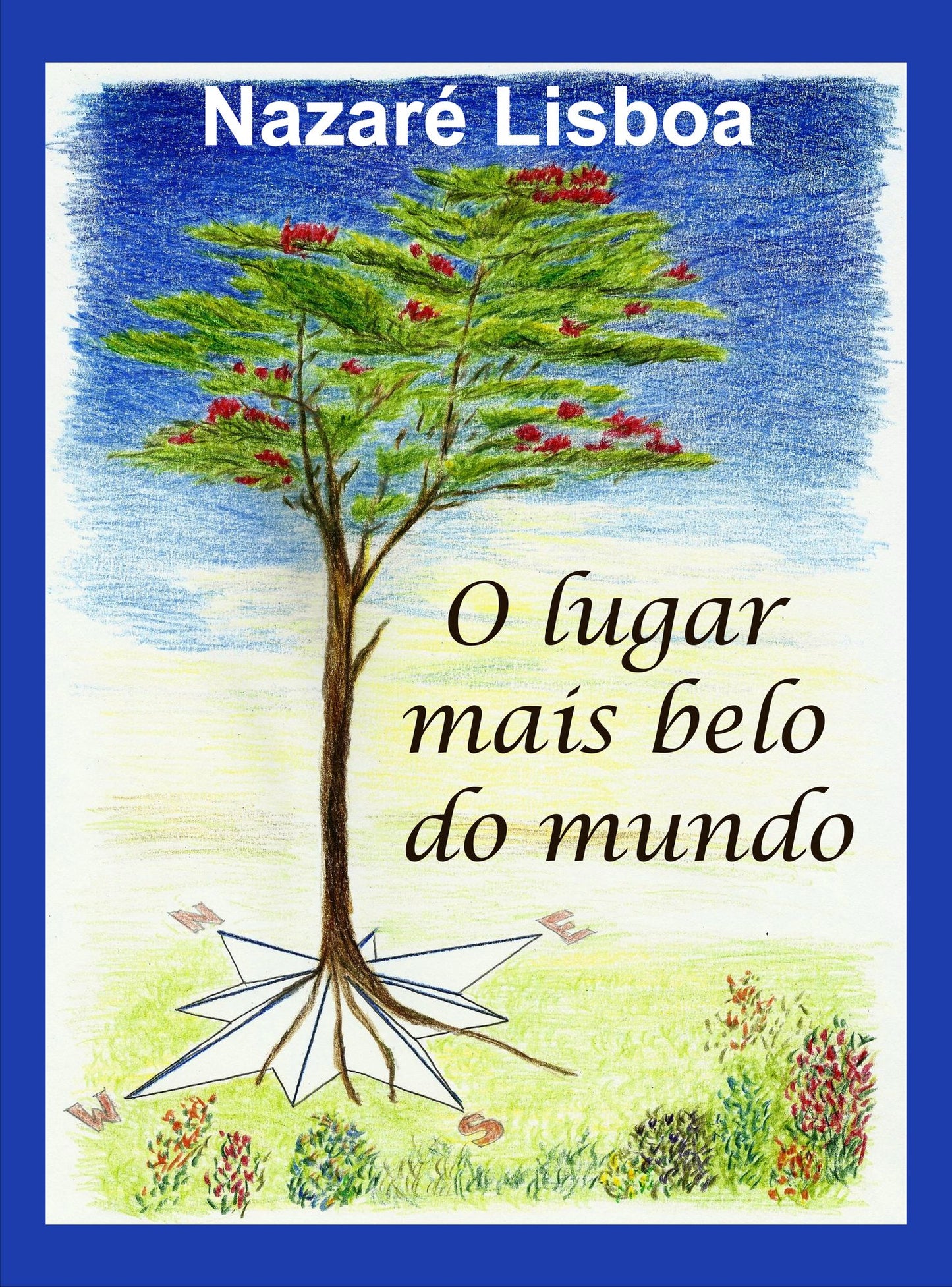 O lugar mais belo do mundo