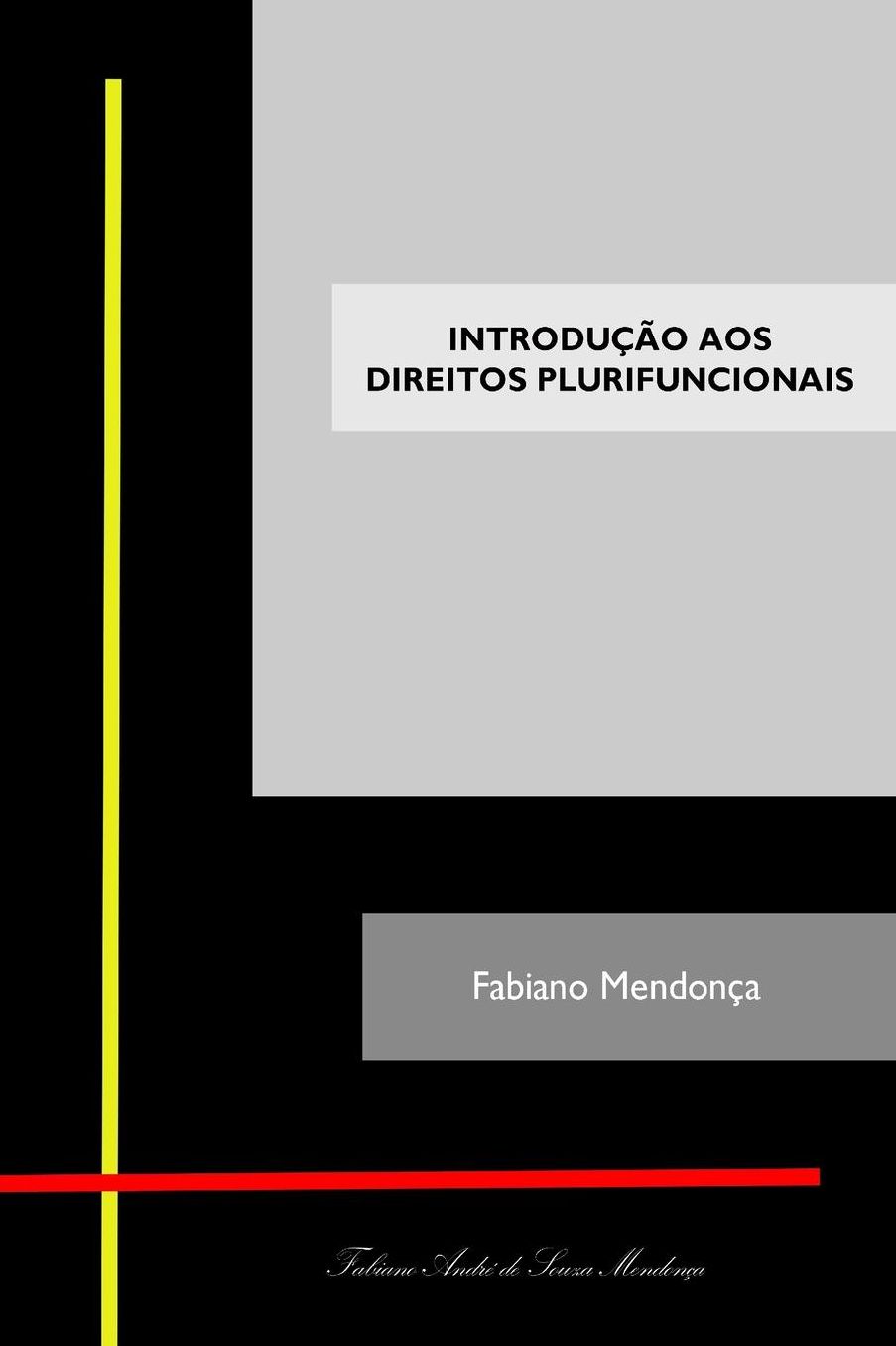 Introdução aos Direitos Plurifuncionais: os direitos, suas funções e a relação com o desenvolvimento, a eficiência e as políticas públicas
