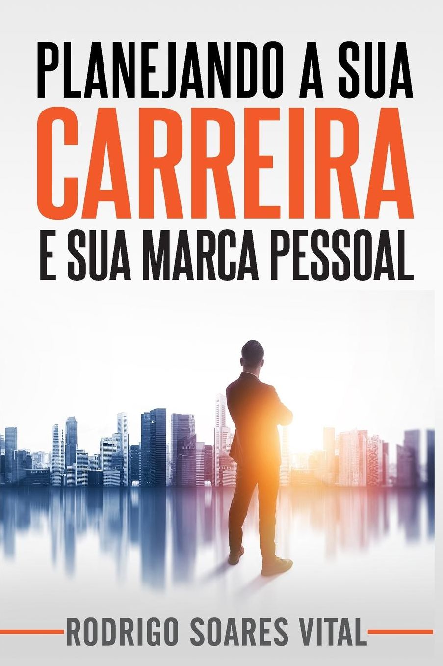 Planejando a sua Carreira e sua Marca Pessoal