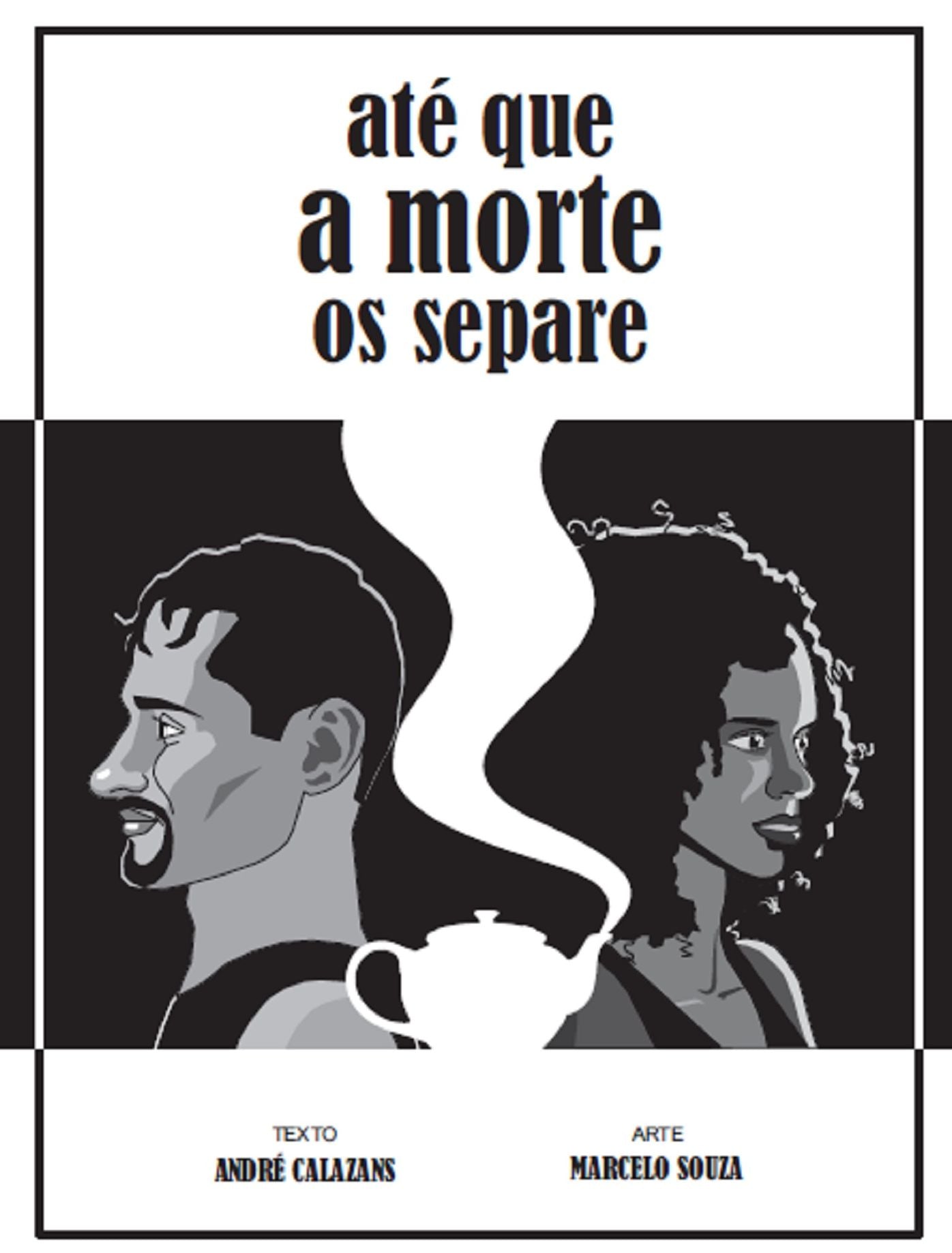 Até que a morte os separe