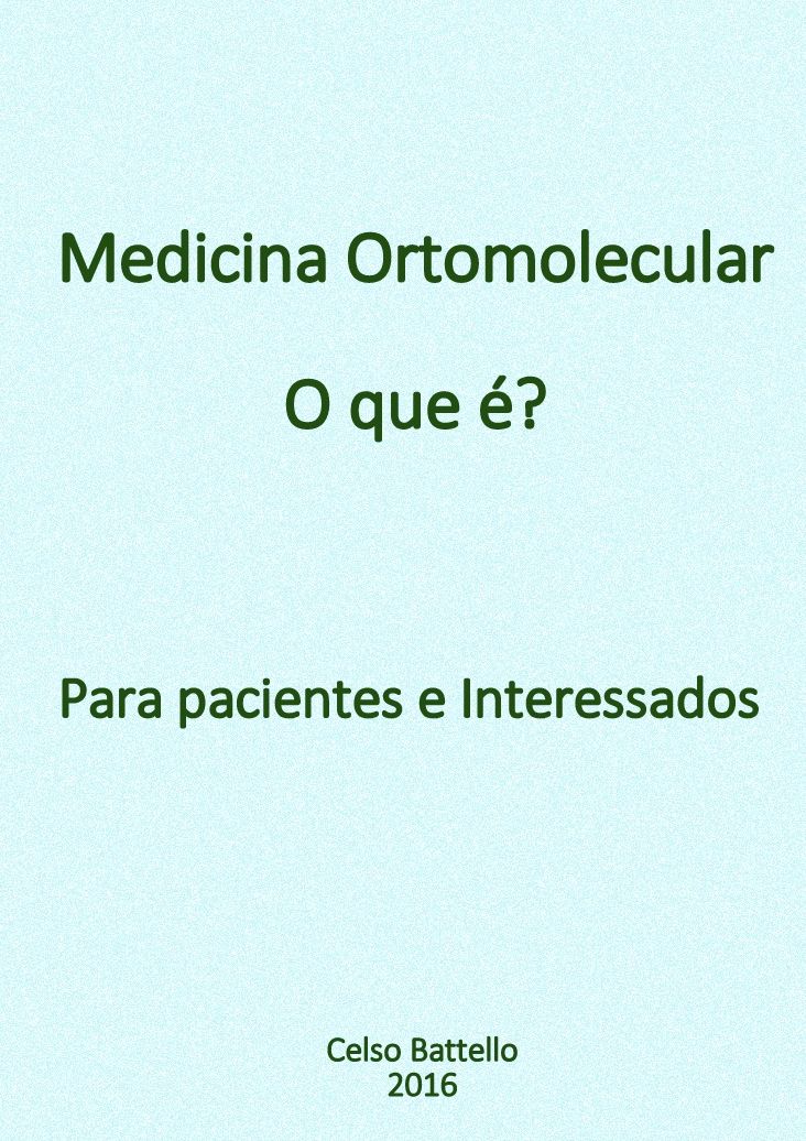 Medicina Ortomolecular - O que é? : Para pacientes e interessados