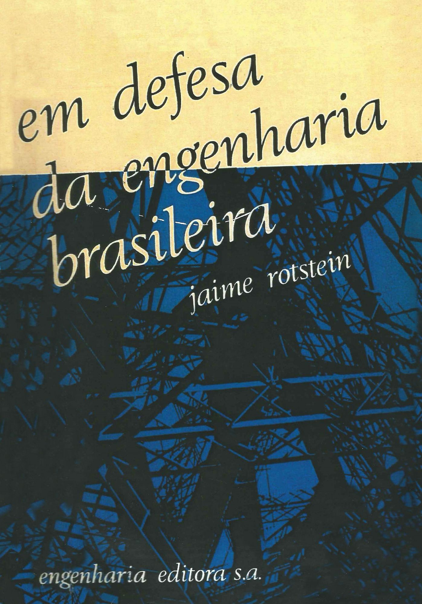 Em defesa da engenharia brasileira