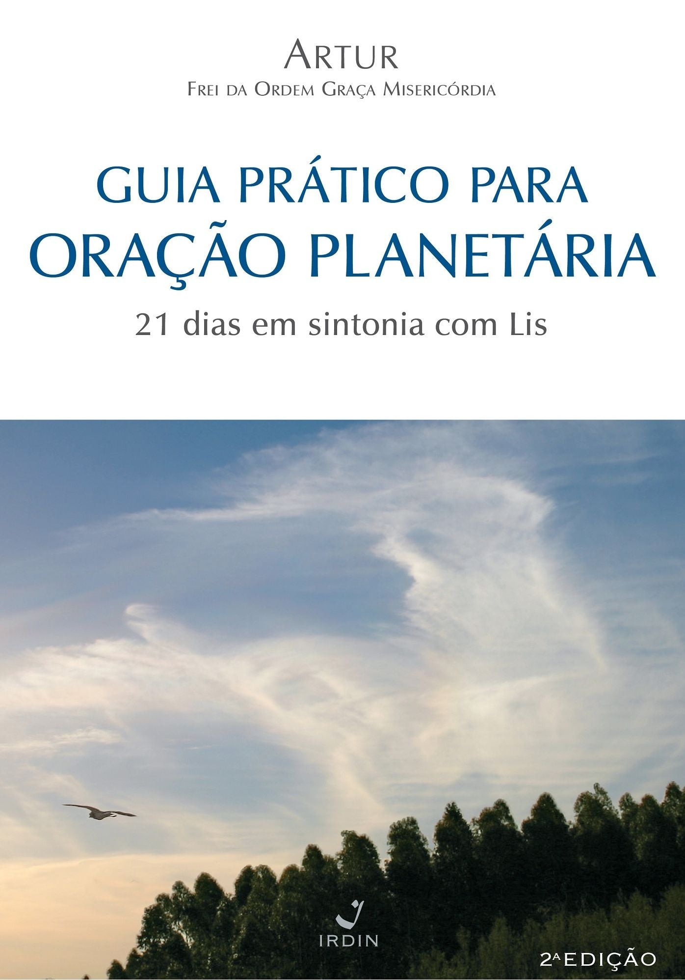 Guia Prático para Oração Planetária: 21 dias em sintonia com Lis