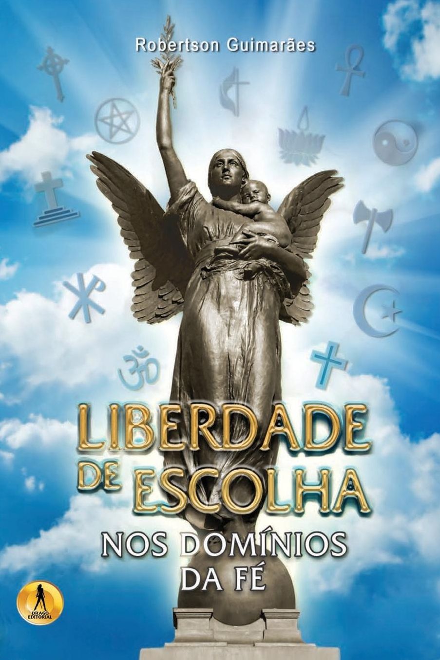 Liberdade de Escolha - Nos Dominios Da Fe