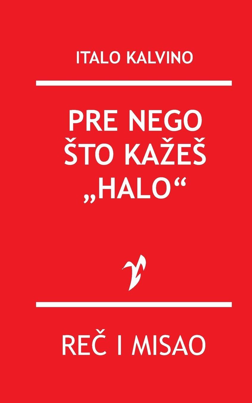 Pre nego sto kazes "Halo"