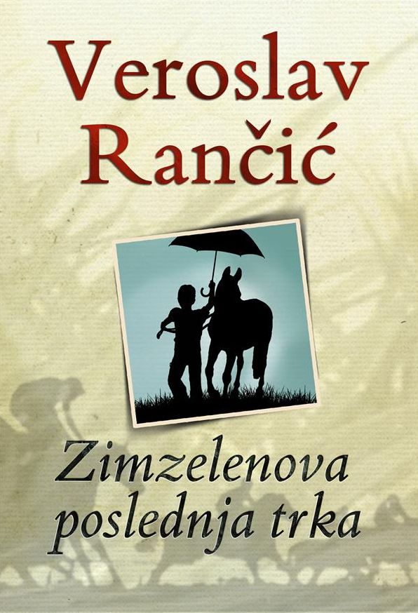 Zimzelenova poslednja trka