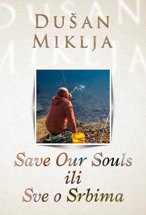 Save Our Souls ili Sve o Srbima