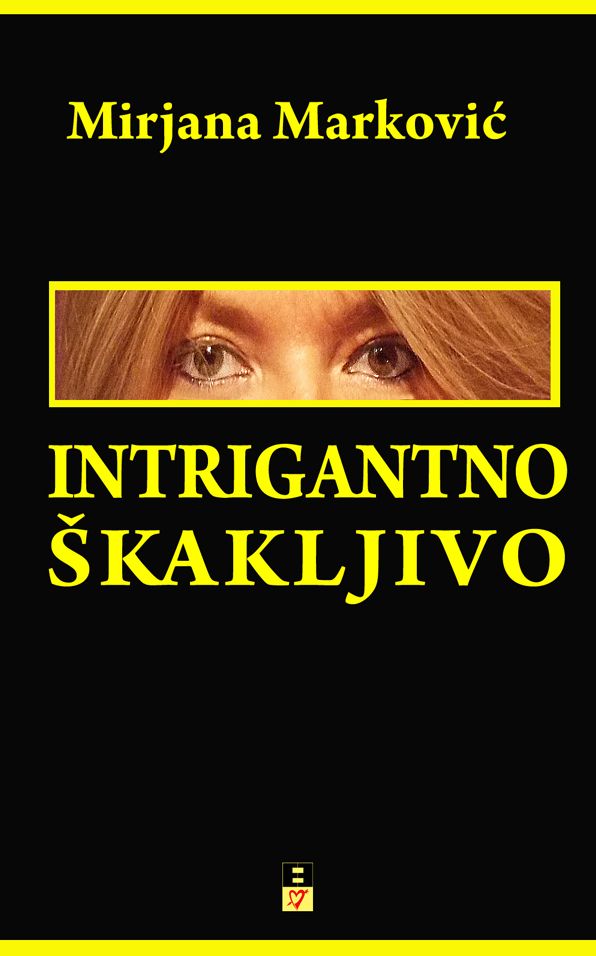 Intrigantno Skakljivo
