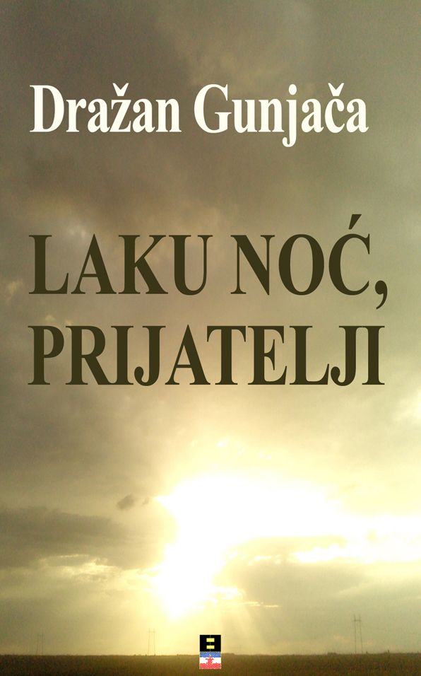 Laku Noc, Prijatelji