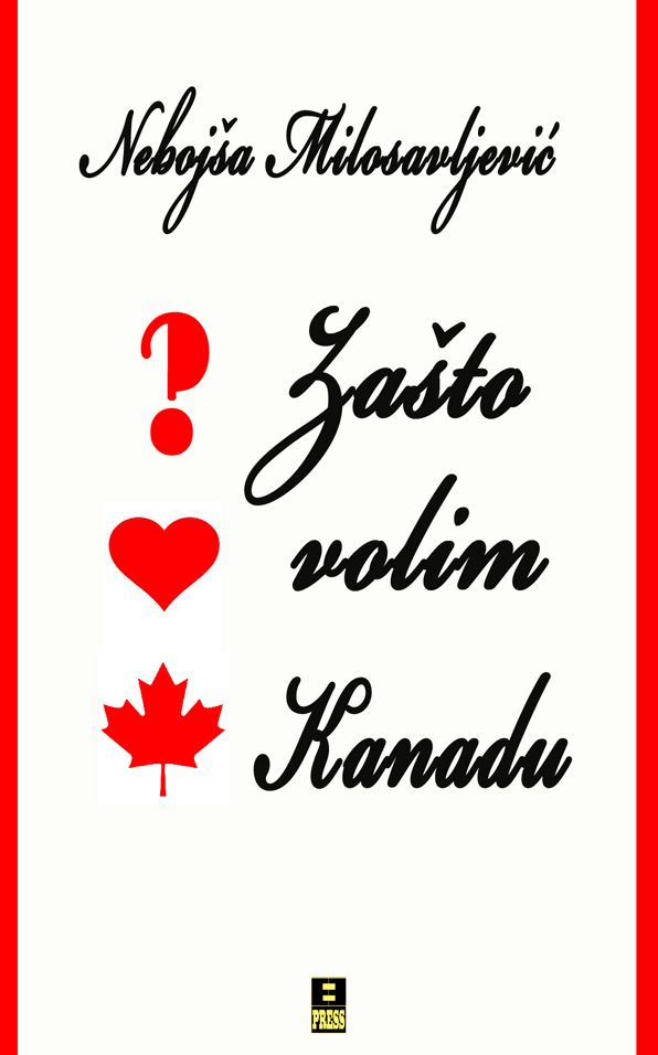 ZASTO VOLIM KANADU