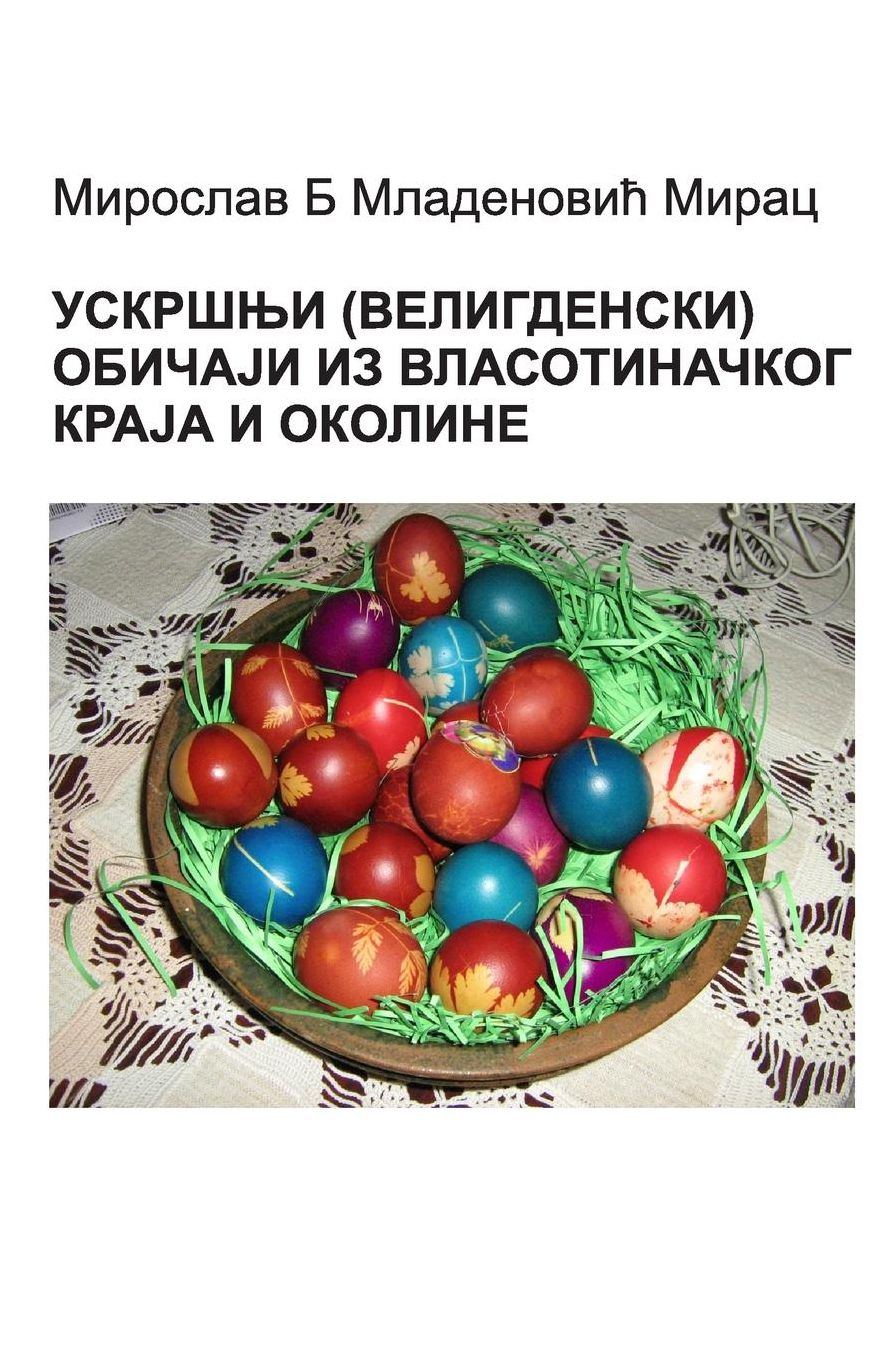 Uskrsnji (velingdenski) obicaji iz vlasotinackog kraja i okoline