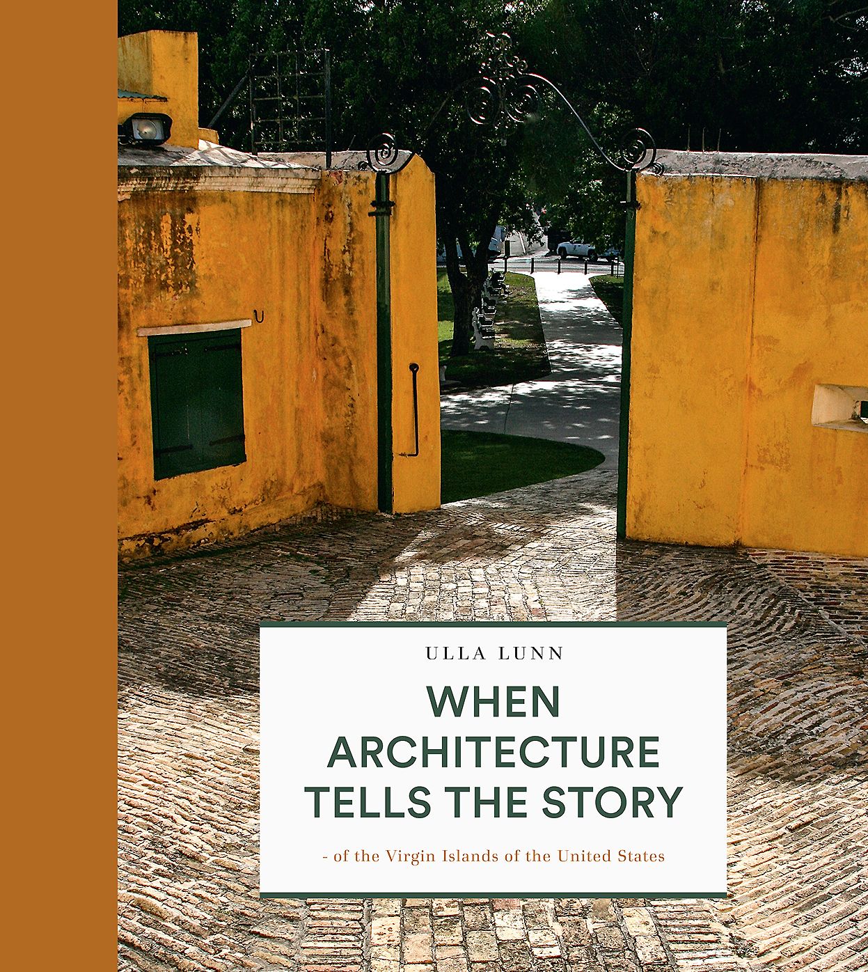 When Architecture Tells the Story: Of the Virgin Islands of the United States