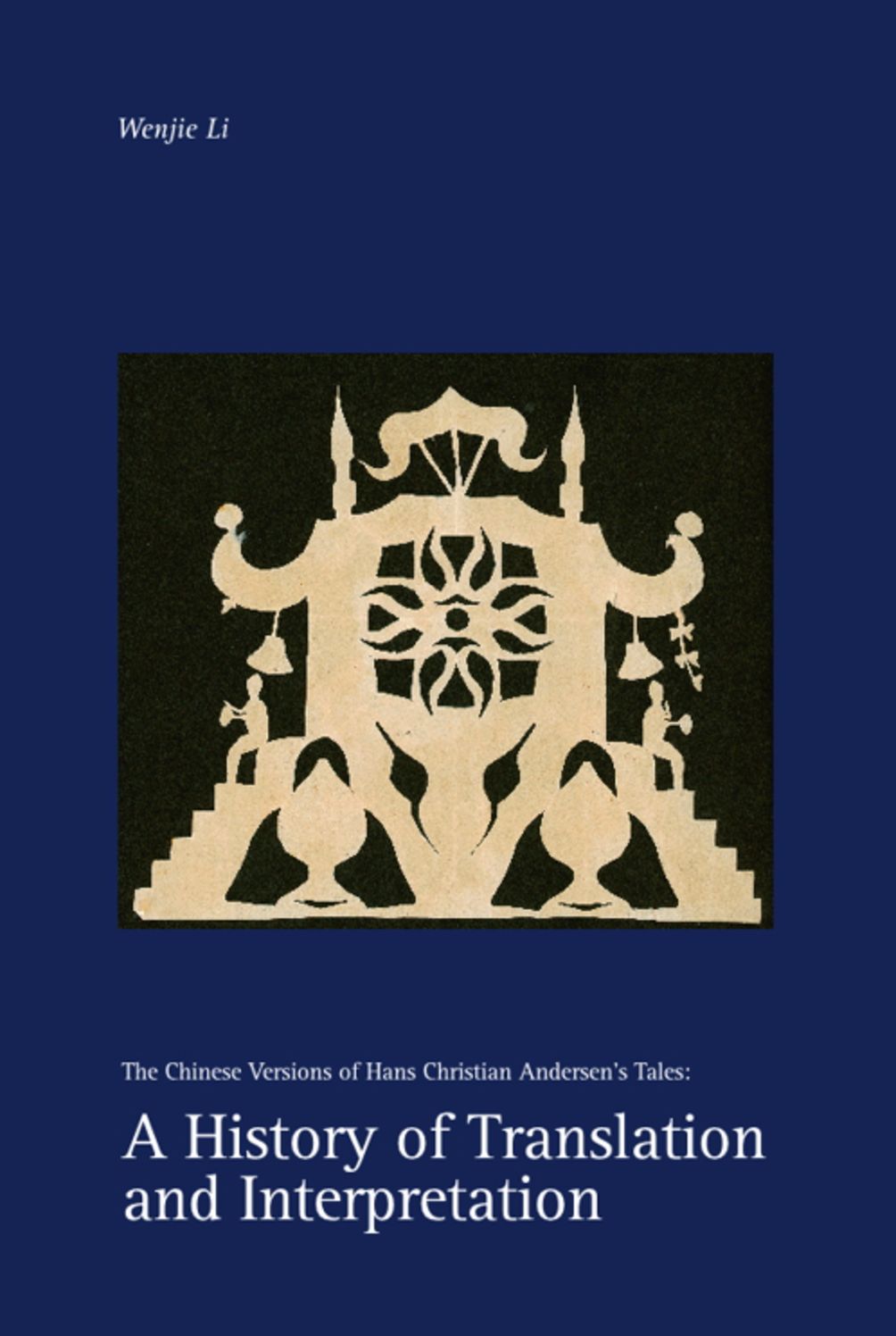 A History of Translation and Interpretation: The Chinese Versions of Hans Christian Andersen's Tales