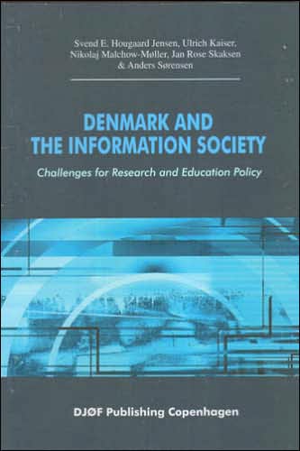 Denmark and the Information Society: Challenges for Research and Education Policy