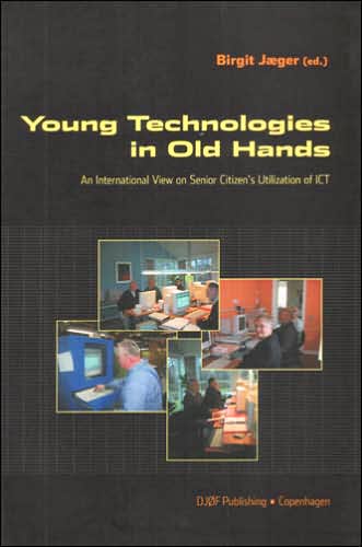Young Technologies in Old Hands: An International View on Senior Citizen's Utilization of ICT