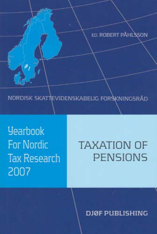 Yearbook for Nordic Tax Research 2007: Taxation of Pensions