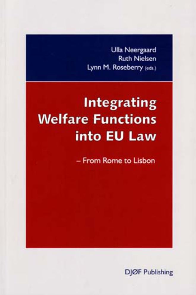 Integrating Welfare Functions into EU Law: From Rome to Lisbon