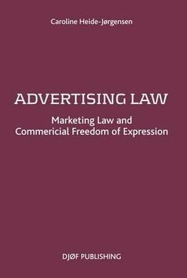 Advertising Law: Marketing Law and Commercial Freedom of Expression