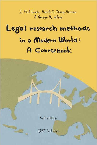 Legal Research Methods in A Modern World: A Coursebook: Third Edition