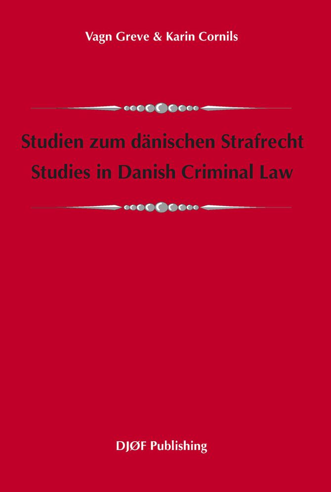 Studien zum danischen Strafrecht - Studies in Danish Criminal Law