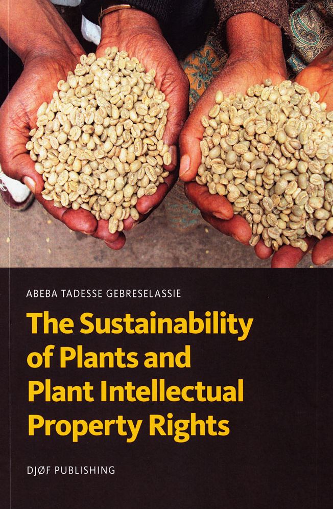 The Sustainability of Plants and Plant Intellectual Property Rights