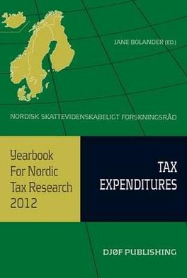 Yearbook for Nordic Tax Research 2012. Tax Expenditures