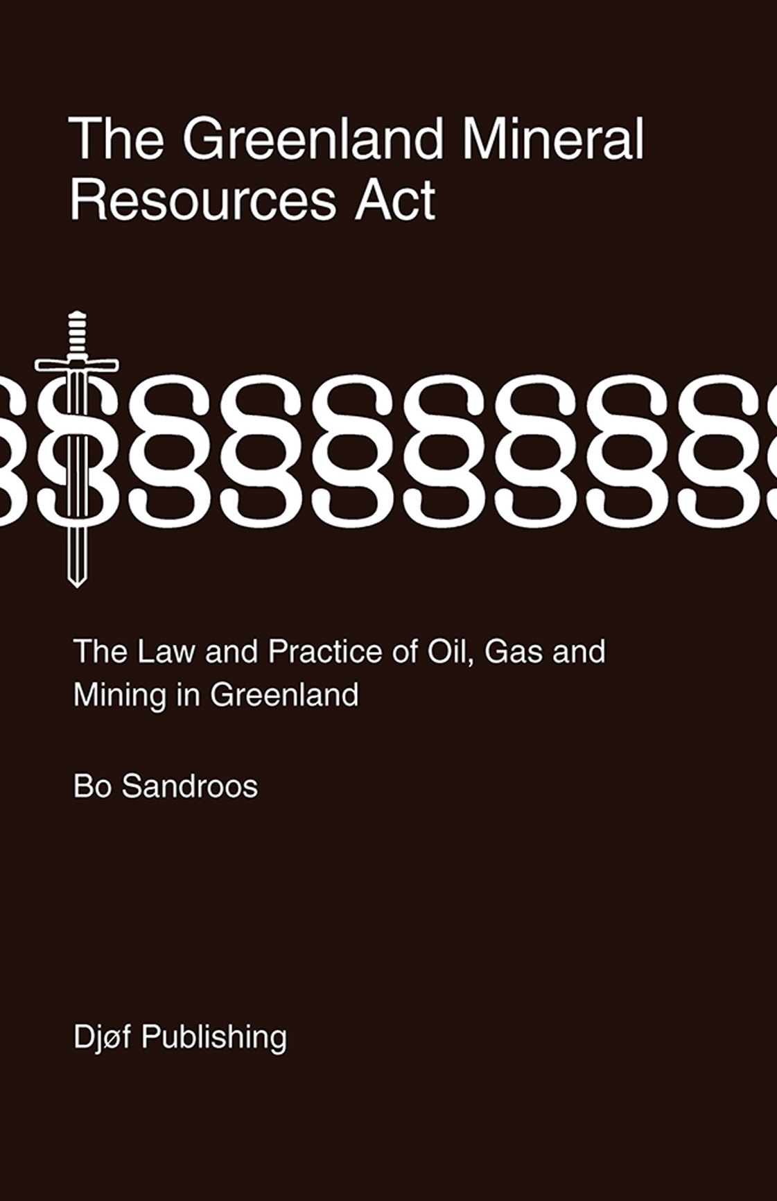 Oil, Mining and Gas in Greenland: The Legal Framework